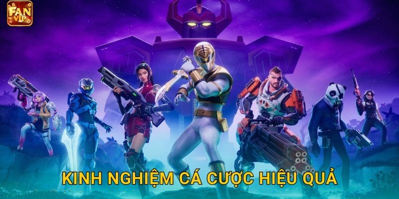 Kinh nghiệm cá cược hiệu quả